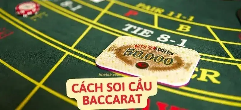 cách soi cầu baccarat