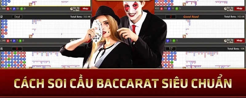 Cách soi cầu baccarat - Khám Phá Những Chiến Thuật Hiệu Quả Nhất Cách soi cầu baccarat theo cầu Banker