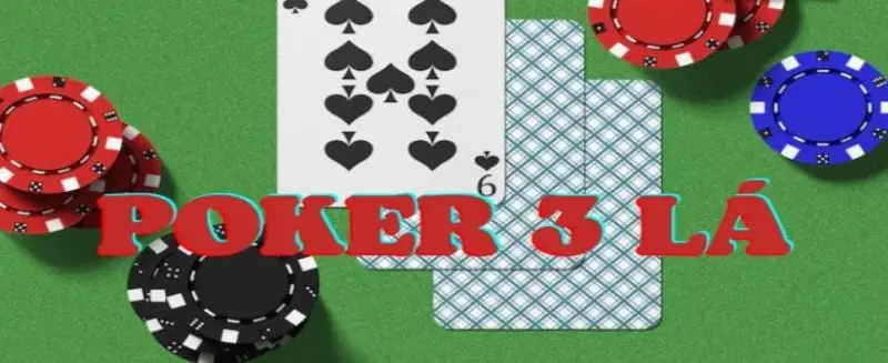 Khám Phá Thế Giới Chơi Poker 3 Lá - Cách Nâng Cao Kỹ Năng và Chiến Lược Phân tích cơ hội thắng khi chơi poker 3 lá