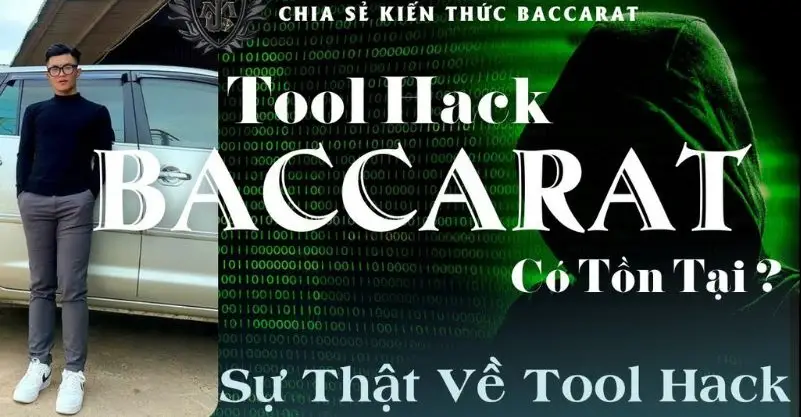 Khám Phá Công Cụ Hack Baccarat - Hiệu Quả Và Rủi Ro Tiềm Ẩn Sử dụng tool hack baccarat