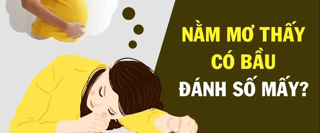 Mơ thấy có bầu đánh lô đề con gì - Khám Phá Những Giấc Mơ Đầy Ý Nghĩa Tính tâm linh trong mơ thấy có bầu đánh lô đề con gì?